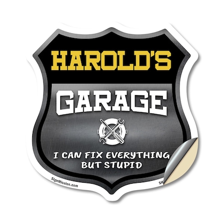 Signmission Harold's Garage I Can Fix Everything But Stupid, 12 Inch X 12 Inch, Vinyl Decal SHI-D-12-490-HAROLD