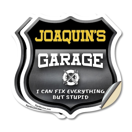 Signmission Joaquin's Garage I Can Fix Everything But Stupid, 4 inch X 4 inch, Vinyl Decal, 2PK SHI-D-2PACK-4-490-JOAQUIN