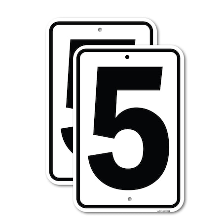 Signmission Sign with Number 5, 12'' X 18'' 2 Signs, Heavy Gauge Aluminum, 2PK A-1218-2PACK-22894