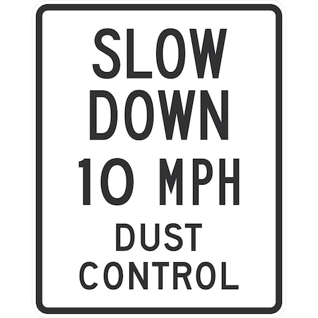 Lyle Slow Down 10 MPH Dust Control, 24x30, Engineer Grade, White G-14017-EG_24x30