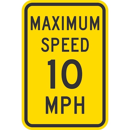 Lyle Maximum Speed 10 MPH, 12x18, High Intensity Prismatic, Yellow G-4155-HI_12x18