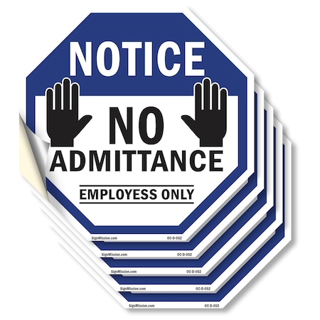 Signmission Notice No Admittance Employees Only, 4 inch X 4 inch, Vinyl Decal, 5PK OC-D-5PACK-4-52
