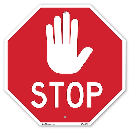 Signmission Stop, 10 Inch X 10 Inch, Aluminum Metal Signs OC-A-10-295