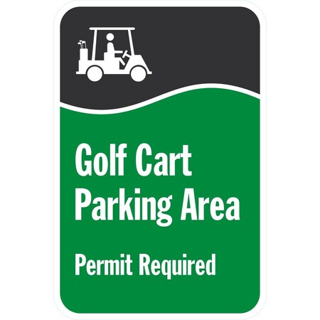 Lyle Golf Cart Parking Area. Permit Required With Graphic, 12x18, Non-Reflective, White G-4554-NA_12x18