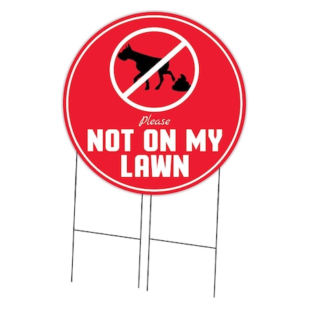 Signmission Corrugated Plastic Sign With Stakes 36in Circular-Not On My Lawn C-36-CIR-WS-Not on my Lawn