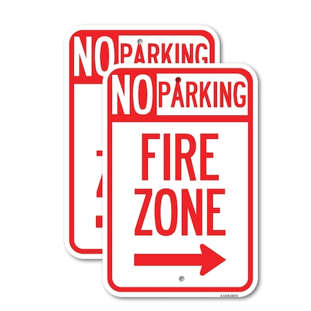 Signmission No Parking Sign Fire Zone with Right Arrow, 18'' X 24'' 2 Signs, Heavy Gauge Aluminum, 2PK A-1824-2PACK-23672