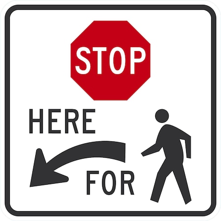 Lyle Stop Here For (Ped sym & Left Arrow), 24x24, High Intensity Prismatic, White G-13781-HI_24x24