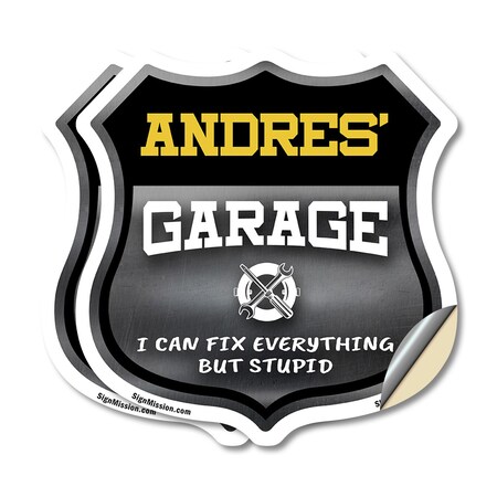 Signmission Andres's Garage I Can Fix Everything But Stupid, 4 inch X 4 inch, Vinyl Decal, 2PK SHI-D-2PACK-4-490-ANDRES