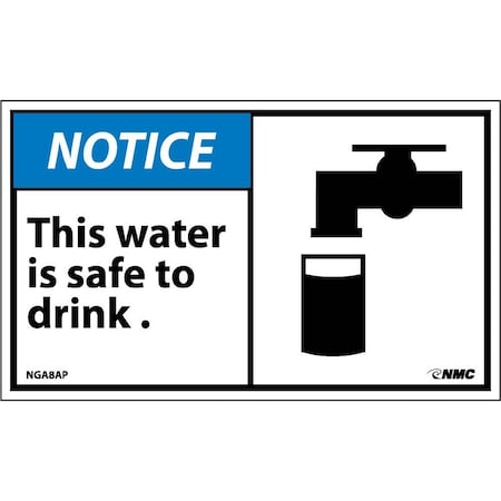 Nmc Notice This Water Is Safe To Drink Label, Pk5 NGA8AP