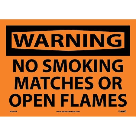 Nmc Warning No Smoking Matches Or Open Flames Sign, W402PB W402PB