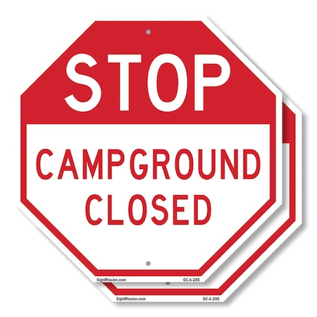Signmission Stop Campground Closed, 10 inch X 10 inch, Aluminum Metal Signs, 2PK OC-A-2PACK-10-285
