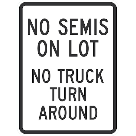 Lyle No Semis On Lot No Truck Turn Around, 18x24, High Intensity Prismatic, White G-10686-HI_18x24