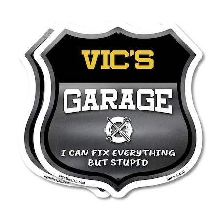 Signmission Vic's Garage I Can Fix Everything But Stupid, 6 inch X 6 inch, Plastic Sign, 2PK SHI-P-2PACK-6-490-VIC