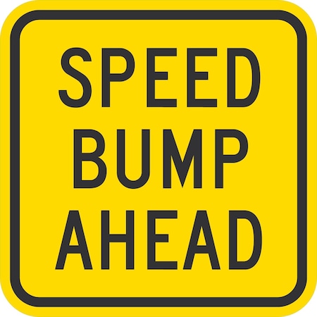 Lyle Speed Bump Ahead, 12x12, Diamond Grade, Yellow G-2167-DG_12x12