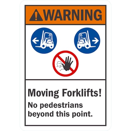 Lyle Warning Moving Forklifts! No Pedestrians Beyond This, 7x10, Non-Reflective, White G-17135-NA_7x10