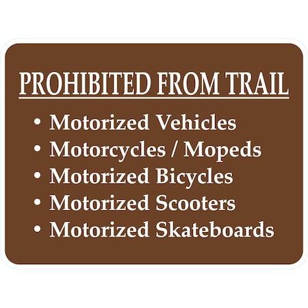 Lyle Prohibited From Trail, Motorized Vehicles., 24x18, Non-Reflective, Brown G-12149-NA_24x18