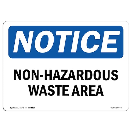 Signmission Non-Hazardous Waste Area , 18 Inch X 12 Inch, Aluminum Metal Sign OS-NS-A-1218-L-15073