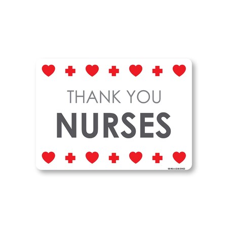 Signmission Public Safety, 12" Height, Aluminum, 18" x 12", Thank You Nurses 2, Thank You Nurses 2 OS-NS-A-1218-25422