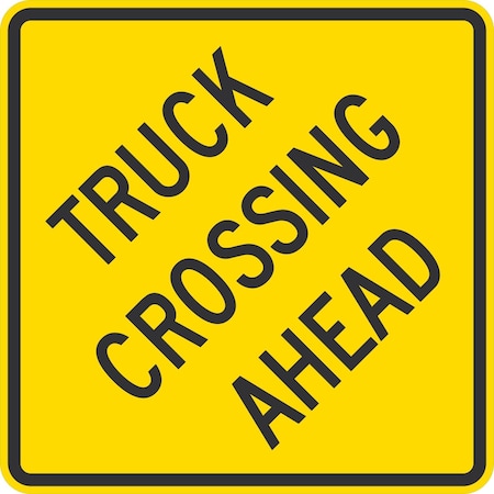 Lyle Truck Crossing Ahead, 24x24, Non-Reflective, Yellow G-13427-NA_24x24