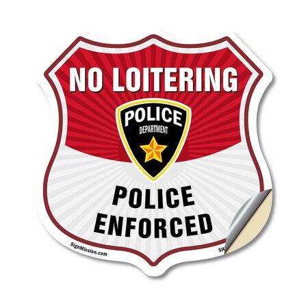 Signmission No Loitering Shield Sign Police Enforced, 18 Inch X 18 Inch, Vinyl Decal SHI-D-18-396
