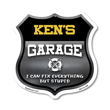 Signmission Ken's Garage I Can Fix Everything But Stupid, 6 Inch X 6 Inch, Plastic Sign SHI-P-6-490-KEN