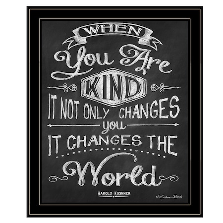 Homeroots When You Are Kind Black Framed Print Wall Art 405579