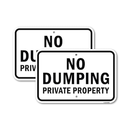 Signmission No Dumping Private Property Sign, 12'' X 18'' 2 Signs, Heavy Gauge Aluminum, 2PK A-1218-2PACK-25031