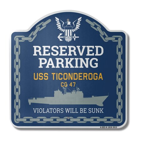 Signmission USS TICONDEROGA CG 47, 18 Inch x 18 Inch, Heavy Gauge Aluminum A-DES-N-1818-3615