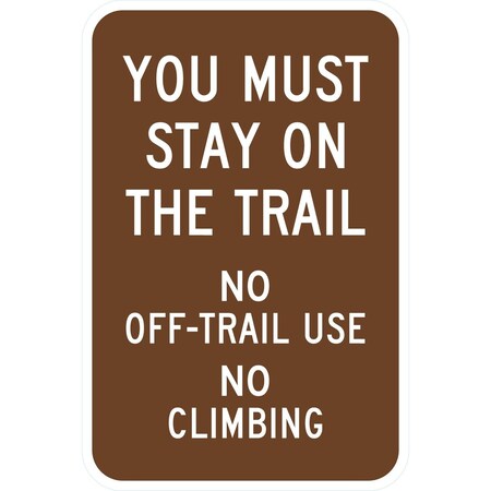 Lyle You Must Stay on the Trail No Off-Trail Use No, 12x18, High Intensity Prismatic, Brown G-3968-HI_12x18