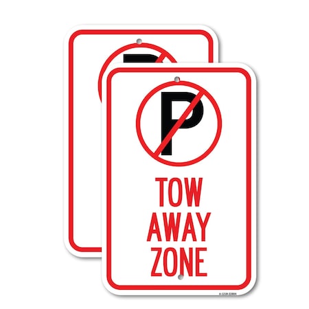 Signmission Tow Away Zone No Parking Symbol, 18'' X 24'' 2 Signs, Heavy Gauge Aluminum, 2PK A-1824-2PACK-22804