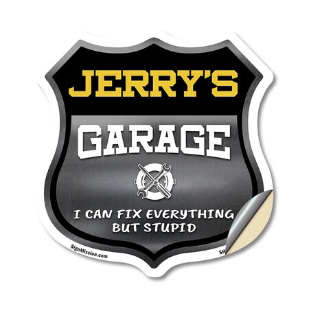 Signmission Jerry's Garage I Can Fix Everything But Stupid, 18 Inch X 18 Inch, Vinyl Decal SHI-D-18-490-JERRY