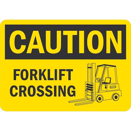 Lyle Caution Forklift Crossing (W/Sym), 10x7, Non-Reflective, Yellow G-1781-ND_10x7