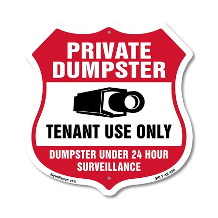 Signmission Private Dumpster Shield Sign Tenant Use, 12 Inch X 12 Inch, Plastic Sign SHI-P-12-438