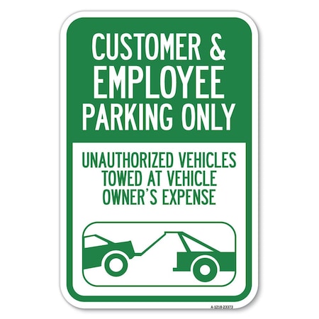 Signmission Parking Restriction Sign Customer and Employe, 12 Inch x 18 Inch 1 Sign, Heavy Gauge Aluminum A-1218-23373