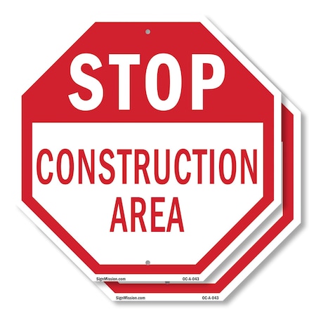 Signmission Stop Construction Area, 18 inch X 18 inch, Plastic Sign, 2PK OC-P-2PACK-18-43