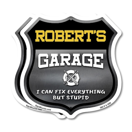 Signmission Robert's Garage I Can Fix Everything But Stupid, 6 inch X 6 inch, Plastic Sign, 2PK SHI-P-2PACK-6-490-ROBERT