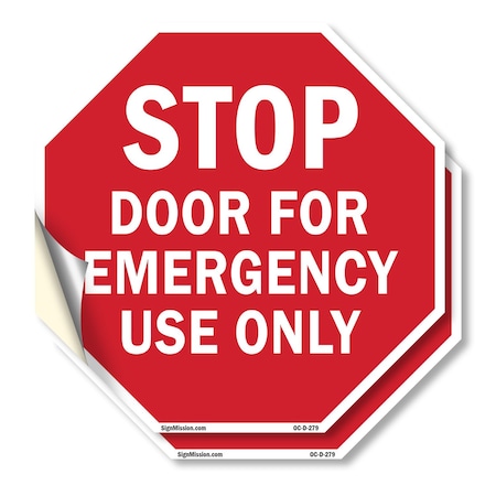 Signmission Stop Door for Emergency Use Only, 10 inch X 10 inch, Vinyl Decal, 2PK OC-D-2PACK-10-279