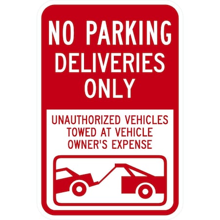 Lyle No Parking Deliveries Only Unauthorized Vehicles Towed, 12x18, Diamond Grade, White G-2868-DG_12x18