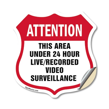Signmission 24 Hour Surveillance Shield Sign Attenti, 12 Inch X 12 Inch, Vinyl Decal SHI-D-12-352
