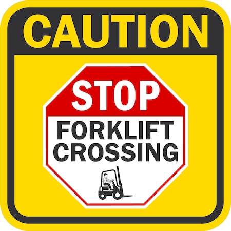 Lyle Caution Stop Forklift Crossing (W/Sym), 12x12, Non-Reflective, White G-1931-NA_12x12