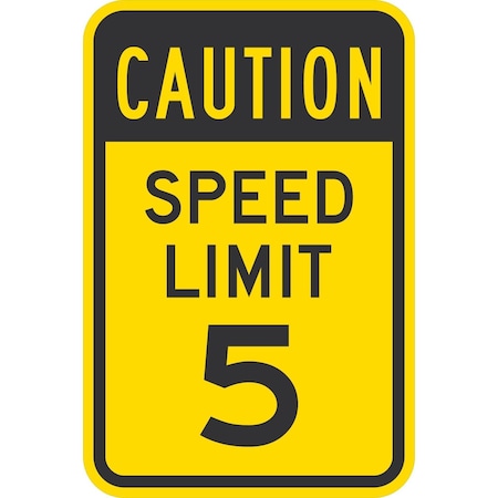 Lyle Caution Speed Limit 5, 12x18, Engineer Grade, Yellow G-3503-EG_12x18