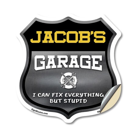Signmission Jacob's Garage I Can Fix Everything But Stupid, 18 Inch X 18 Inch, Vinyl Decal SHI-D-18-490-JACOB