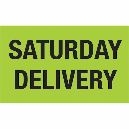 Tape Logic Label, Saturday Delivery, 3x5 DL3431