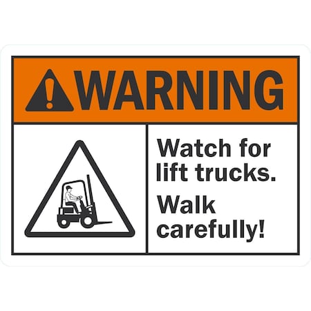 Lyle Warning Watch For Lift Trucks. Walk Carefully! (W/Sym), 7x5, Non-Reflective, White G-17465-ND_7x5