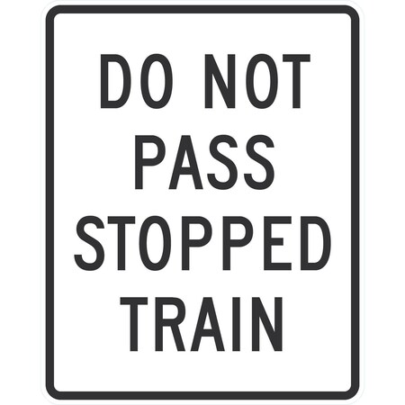Lyle Do Not Pass Stopped Train, 24x30, High Intensity Prismatic, White G-14151-HI_24x30