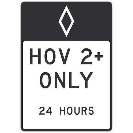 Lyle (HOV symbol) HOV 2+ Only, 24 Hours, 30x42, Engineer Grade, White G-15711-EG_30x42