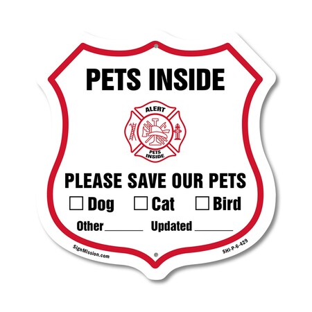 Signmission Pets Inside Shield Sign Alert Please Sav, 6 Inch X 6 Inch, Plastic Sign SHI-P-6-429