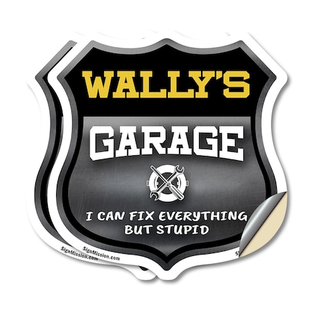 Signmission Wally's Garage I Can Fix Everything But Stupid, 4 inch X 4 inch, Vinyl Decal, 2PK SHI-D-2PACK-4-490-WALLY