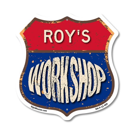 Signmission Roy's Workshop, 12 Inch X 12 Inch, Plastic Sign SHI-P-12-489-ROY