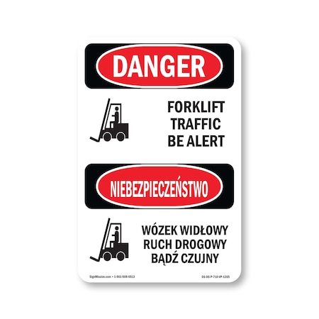 Signmission OSHA Danger Sign, 10" Height, Rigid Plastic, Forklift Traffic Be Alert Bilingual, VP-1265 OS-DS-P-710-VP-1265